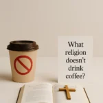 what religion doesn't drink coffee